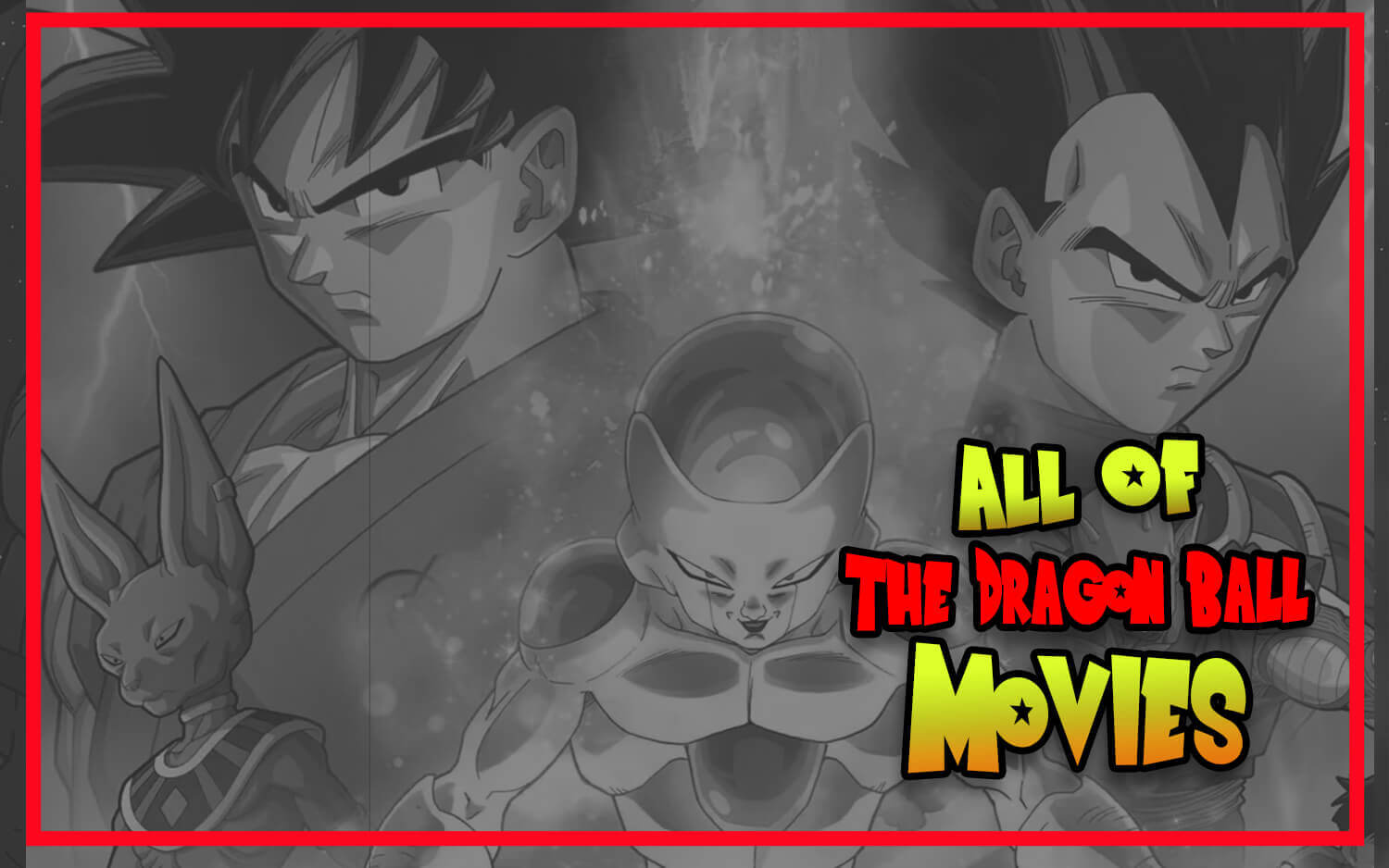 Dragon Ball Movies Complete List Of All Dragon Ball Movies